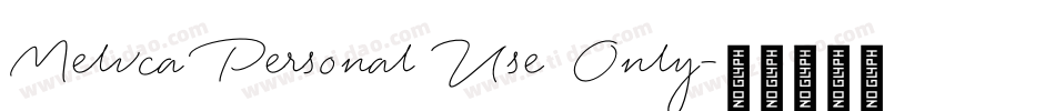 Melvca Personal Use Only字体转换